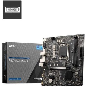 Resim MSI PRO H610M-G DDR5 5600MHZ 1XVGA 1XHDMI 1XDP 1XM.2 USB 3.2 MATX 1700P (12. / 13. VE 14. NESİL İŞLE 