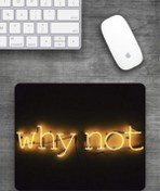 Resim WHY NOT Baskılı Dikdörtgen Mouse Pad BSKBZR 