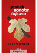 Resim Yasaklı Sanatın Öyküsü - Ekrem Ataer - Librum Kitap 