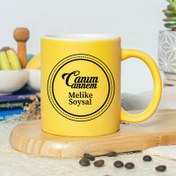 Resim Sarı Renk Canım Annem İsimli Kupa Bardak 