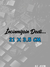 Resim 61 AVM İncinmişsin Dedi - Sticker Folyo Kesim | Siyah | 21 x 3.5 cm 