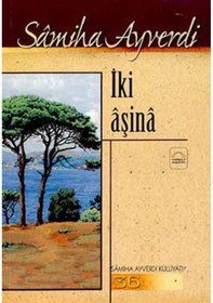 Resim Iki Aşina - Samiha Ayverdi 