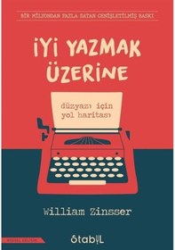 Resim İyi Yazmak Üzerine: Düzyazı için Yol Haritası - William Zinsser - Stabil Kitap 
