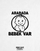 Resim Bricave Arabada Bebek Var Araba-Motosiklet Cam Etiket Sticker 14x14,5cm 