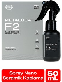 Resim Nasiol Metalcoat F2 Araç Sprey Nano Seramik Kaplama ve Boya Koruma-1 Yıl Dayanım-50ml-Su,Leke İtici 