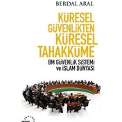 Resim Küresel Güvenlikten Küresel Tahakküme / Berdal Aral 9786059125475 