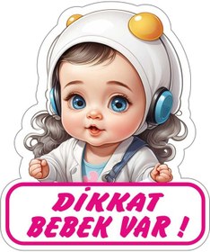 Resim 17x20 Cm Dikkat Bebek Var V3 Sticker Laptop Kask Araba Motor Sticker Çok Renkli 
