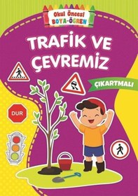 Resim Trafik ve Çevremiz-Okul Öncesi Boya Öğren- Beyaz Balina Yayınları 