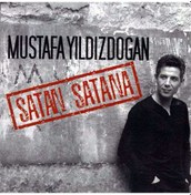 Resim Mustafa Yıldızdoğan - Satan Satana (Cd) 