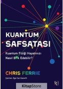 Resim Kuantum Safsatası - Kuantum Fiziği Hayatınızı Nasıl Bk Edebilir? - Chris Ferrie - İrene Kitap 