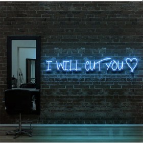 Resim I Wıll Cut You Yazılı Neon Tabela Turkuaz 