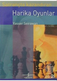 Resim Satrançta Kazandıran Harika Oyunlar - Yasser Seirawan - İş Bankası Kültür Yayınları 