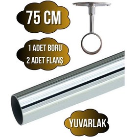 Resim Metal Yuvarlak Krom Mobilya Dolap Askı Borusu 75cm 2 Adet Ayaklı Açık Flanş-1 Adet Boru Çap:25mm Gri 