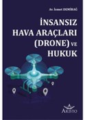 Resim İnsansız Hava Araçları Drone ve Hukuk 