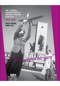 Resim 100 Yılında Cumhuriyet'İn Popüler Kültür Haritası - 1 
