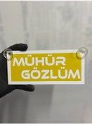 Resim Sarı Renk Üzeri Beyaz Renk Mühür Gözlüm Yazılı Vantuzlu Cam Süsü 