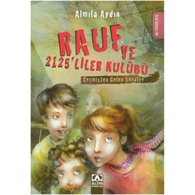 Resim Geçmişten Gelen Şövalye / Rauf ve 2125'liler Kulübü 