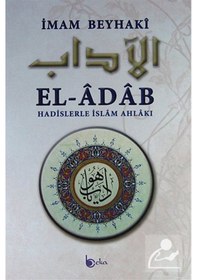 Resim El-Adab (Şamua-Ciltli) / İmam Beyhaki 9786054486793 
