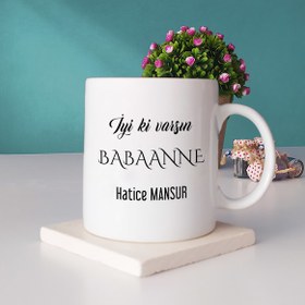 Resim İyi ki Varsın Babaanne Tasarımlı Babaanneye Hediye Kupa Bardak ve Taş Bardak Altlığı Hediye Seti 