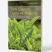 Resim Türk Çayının Dünü ve Bugünü 