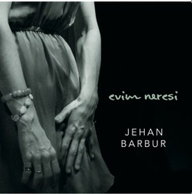 Resim Jehan Barbur - Evim Neresi CD 
