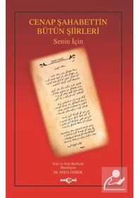 Resim Cenap Şahabettin Bütün Şiirleri - Senin için - Seda Özbek - Akçağ Yayınları 