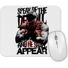 Resim Baskı Dükkanı Bane Speak Of The Devil Mouse Pad 