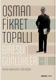 Resim Giresun Günlükleri 2 - Osman Fikret Topallı - Alfa Yayıncılık 