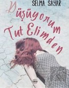 Resim Düşüyorum Tut Elimden - Selma Sayar - Mühür Kitaplığı 