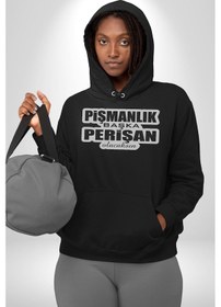 Resim Pişmanlık Başka Perişan Olacaksın Yazılı Kadın Erkek Siyah Kapüşonlu Sweatshirt Hoodie Siyah 