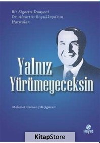 Resim Yalnız Yürümeyeceksin - Cemal Çiftçigüzeli - Hayat Yayıncılık 