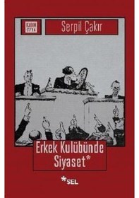 Resim Erkek Kulübünde Siyaset 9786057728166 