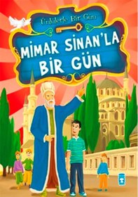 Resim Mimar Sinan'la Bir Gün - Mustafa Orakçı - Timaş Çocuk 