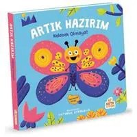 Resim Artık Hazırım! Kelebek Olmaya (Oyunlu Kitap) 