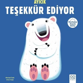 Resim Merhaba Küçük Deha - Ayıcık Teşekkür Ediyor 