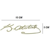 Resim MOTOLİNAS Kemal Atatürk Imza Sticker 4*15cm Folyo Parlak Krom Adet Fiyat 