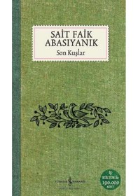 Resim Son Kuşlar - Sait Faik Abasıyanık - İş Bankası Kültür Yayınları 