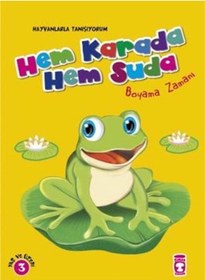 Resim Hem Karada Hem Suda - Boyama Zamanı- Timaş Çocuk 