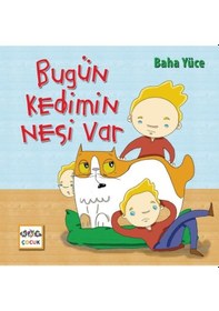 Resim Bugün Kedimin Nesi Var - Baha Yüce - Nar Çocuk 