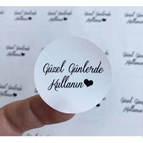 Resim Güzel Günlerde Kullanın Yuvarlak Sticker Beyaz Zemin 4x4 Cm 100 Adet Diğer 