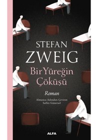 Resim Bir Yüreğin Çöküşü - Stefan Zweig - Alfa Yayıncılık 