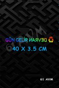 Resim 61 AVM Gün Gelir Devran Döner - Sticker Folyo Kesim | Hologram | 40 x 3.5 cm 