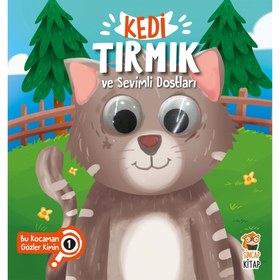 Resim Sincap Kitap Kedi Tırmık ve Sevimli Dostları Bu Kocaman Gözler Kimin? 