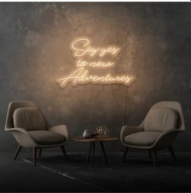 Resim Say Yes To New Adventures Yazılı Neon Tabela Turuncu 