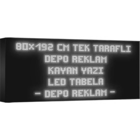 Resim Depo Tabela Reklam Beyaz Kayan Yazı LED Tabela 80 x 192 cm Tek Taraflı Depo Reklam Tabela 