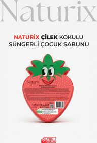 Resim Naturix Çilek Şekilli Süngerli Çocuk Sabunu 130Gr 