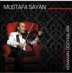 Resim Mustafa Sayan- Kemanın Gözyaşları Cd 