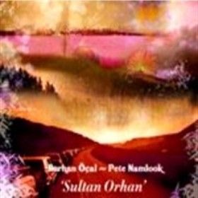 Resim Burhan Öçal & Pete Namlook - Sultan Orhan Cd 