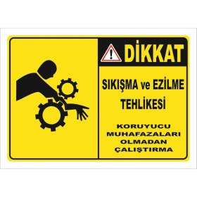 Resim Vizyon Trafik "Sıkışma ve Ezilme Tehlikesi" Uyarı Levhası 