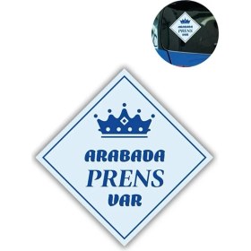 Resim MiraLive "arabada Prens Var" Stickerı - 10X10 cm Araba Camı Uyarı Etiketi 